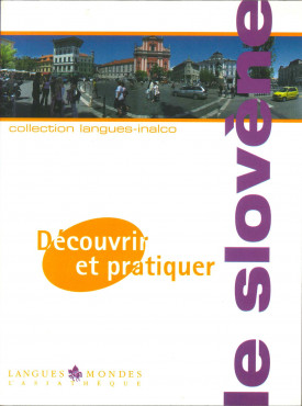 Découvrir et pratiquer le slovène (CD Rom + Livre)